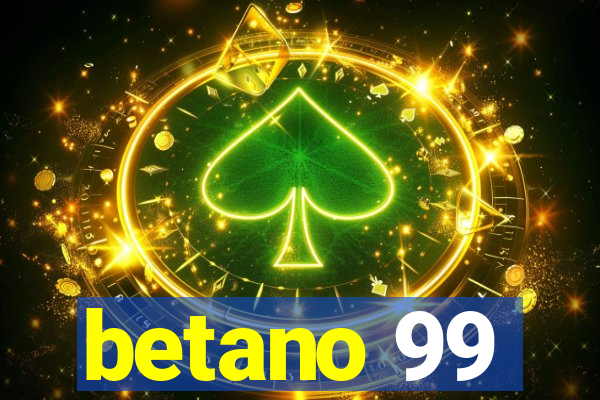 betano 99